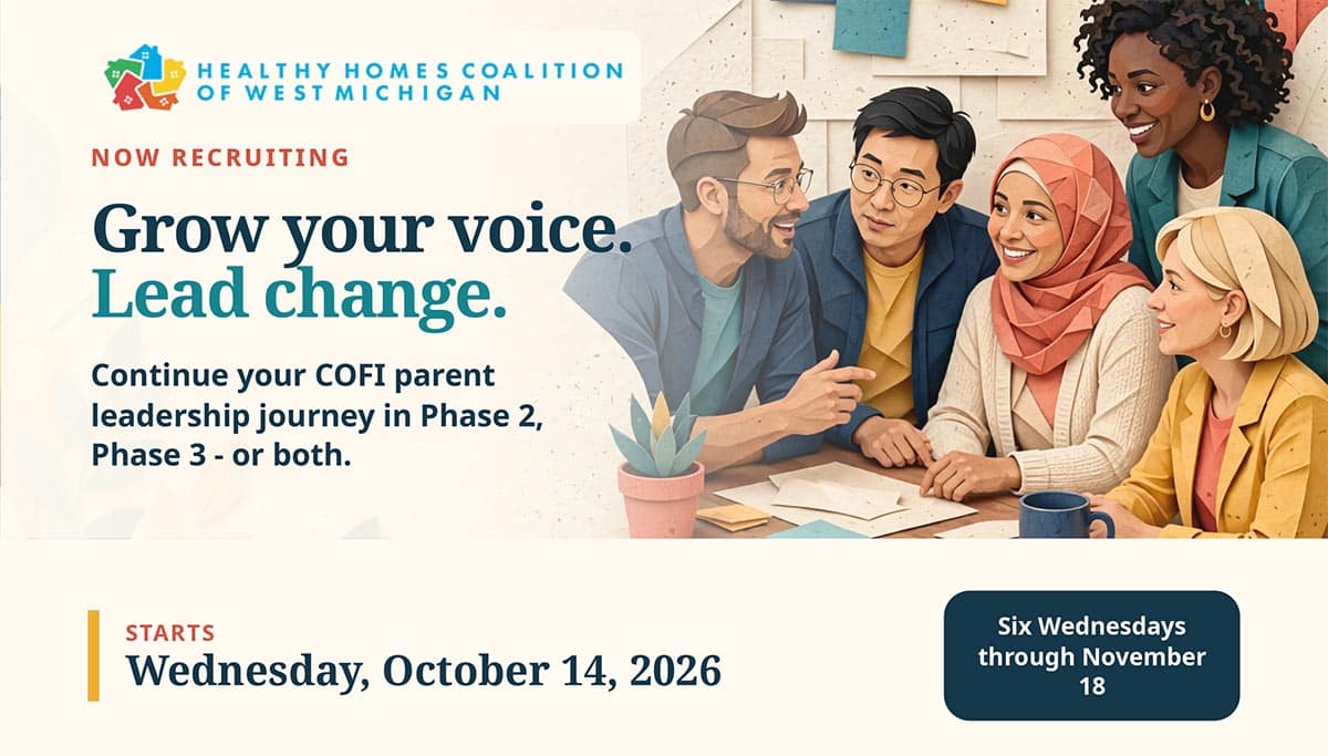 COFI Family Leadership — Education in Healthy Home Coalition of West Michigan · Grand Rapids, MI